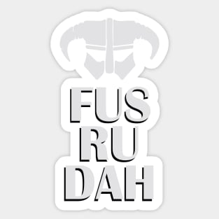 FUS RU DAH Sticker